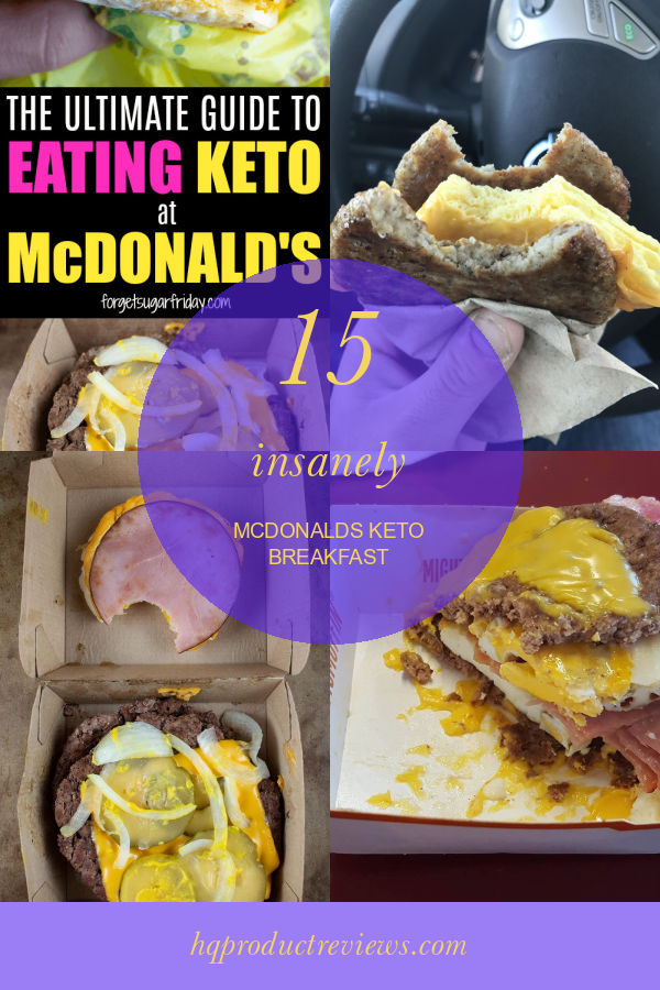 15 Insanely Mcdonalds Keto Breakfast Best Product Reviews